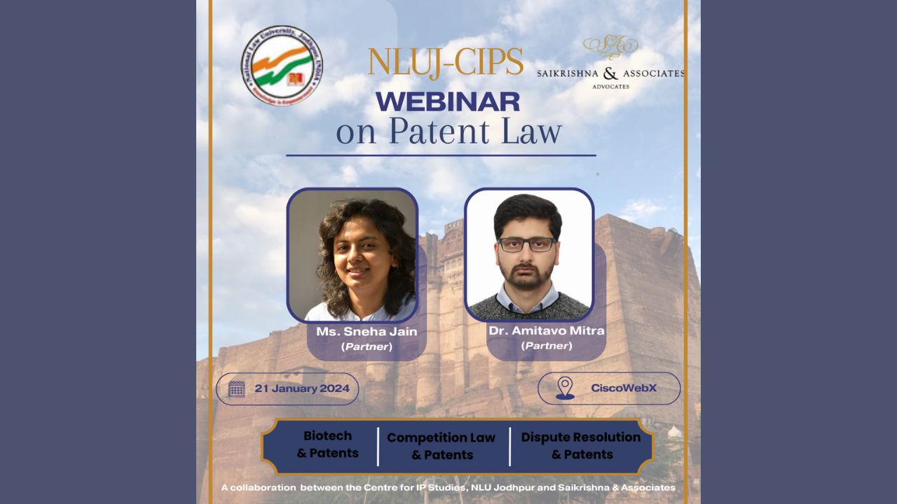 NLUJ: Webinar On 'Patent Law: Competition Law And Patents, Biotech And Patents, Dispute Resolution And Patents'