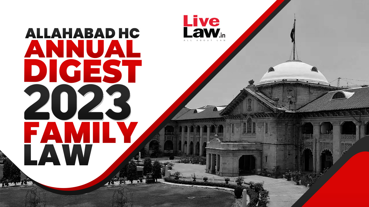 Allahabad High Court Annual Family Law Digest 2023