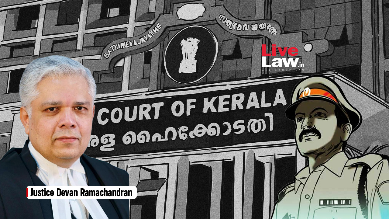 'No Citizen In This Nation Is Lesser Than The Other': Kerala High Court To Police Officers In Matter Involving Use Of Abusive Vocatives By Cop