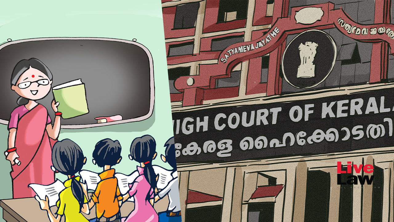 'Lagging Behind CBSE': Kerala High Court Directs SCERT To Show Proposed Textbooks Inculcating Prevention-Oriented Curriculum For School Children