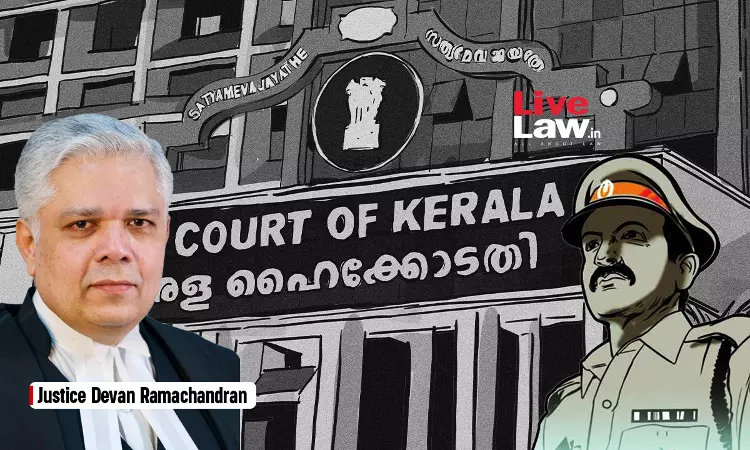 'Not All Police Officers Behave Like That': Kerala High Court In Plea Against Police Brutality & False Registration Of FIRs Against Advocates