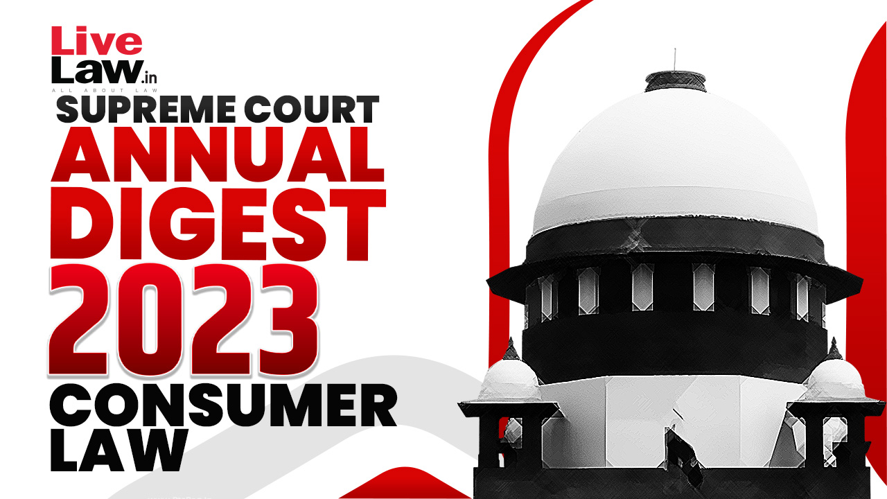 Supreme Court Annual Digest 2023 - Consumer Law