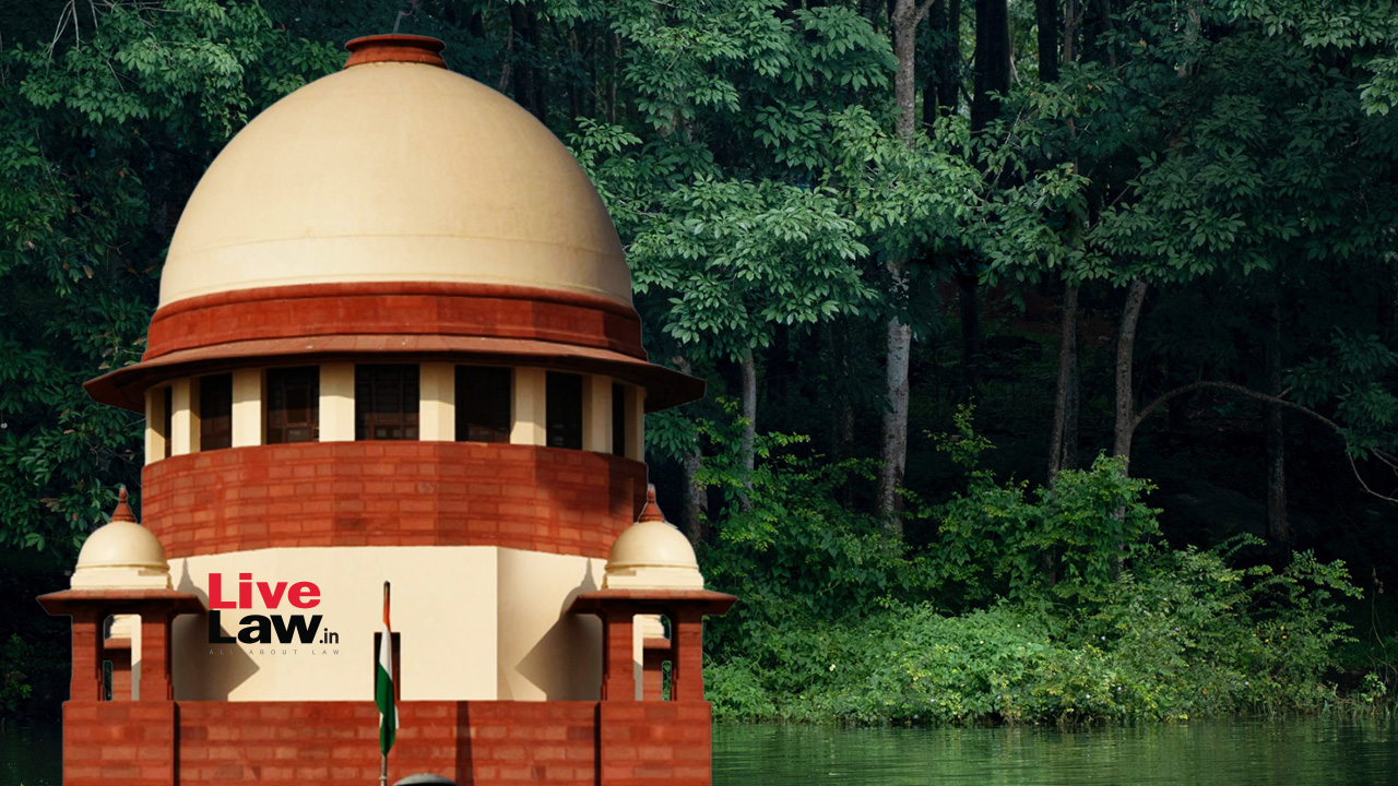 Supreme Court Bars Union & States From Reducing Forest Land Unless Compensatory Land Provided