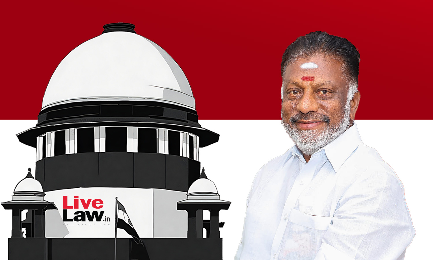 Supreme Court Stays Revival Of Disproportionate Assets Case Against Ex-TN CM O Paneerselvam