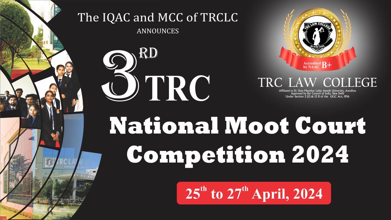 3rd TRC National Moot Court Competition 2024 [25th to 27th April]