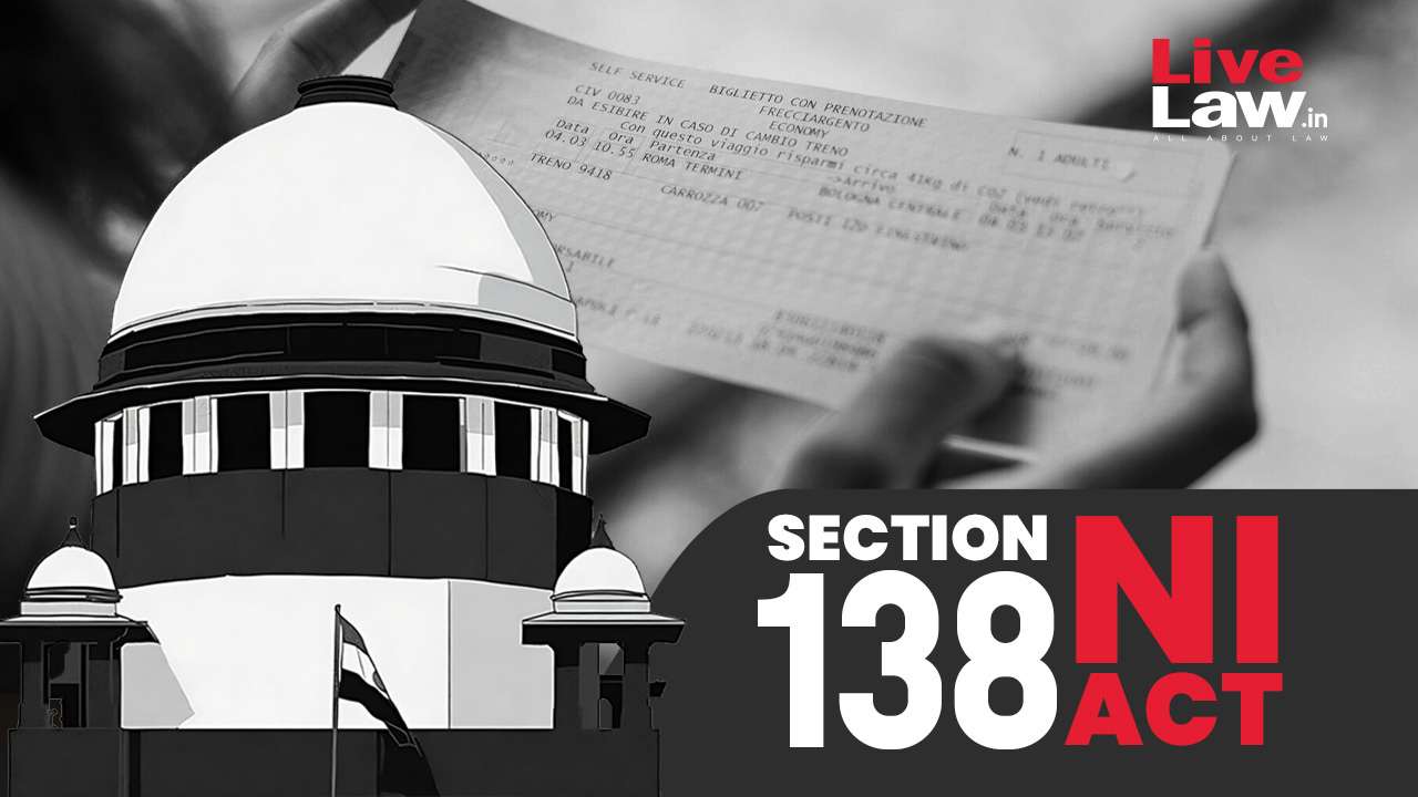 NI Act Allows Filing Of Cheque Dishonour Complaint At Place Of Payee Bank; Accused Can't Seek Transfer Citing Inconvenience: Supreme Court