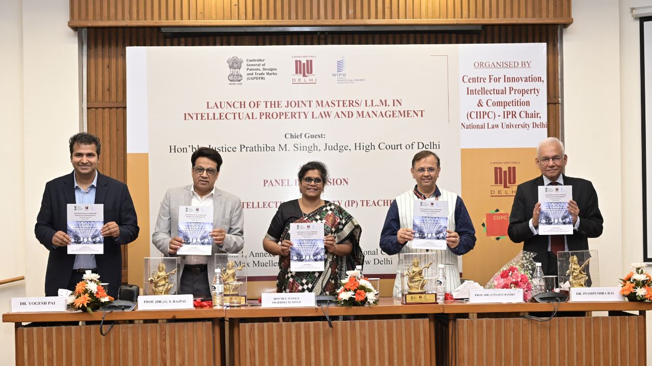 Launch Of The Joint Masters/LL.M. In IP Law And Management, Jointly Offered By NLU Delhi, WIPO And Office Of The Controller General Of Patents, Designs And Trade Marks, GOI