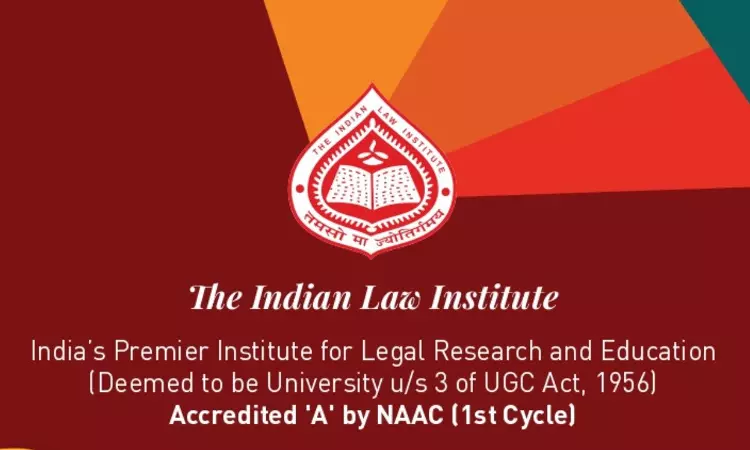 Indian Law Institute: Admission Notification 2024-2025