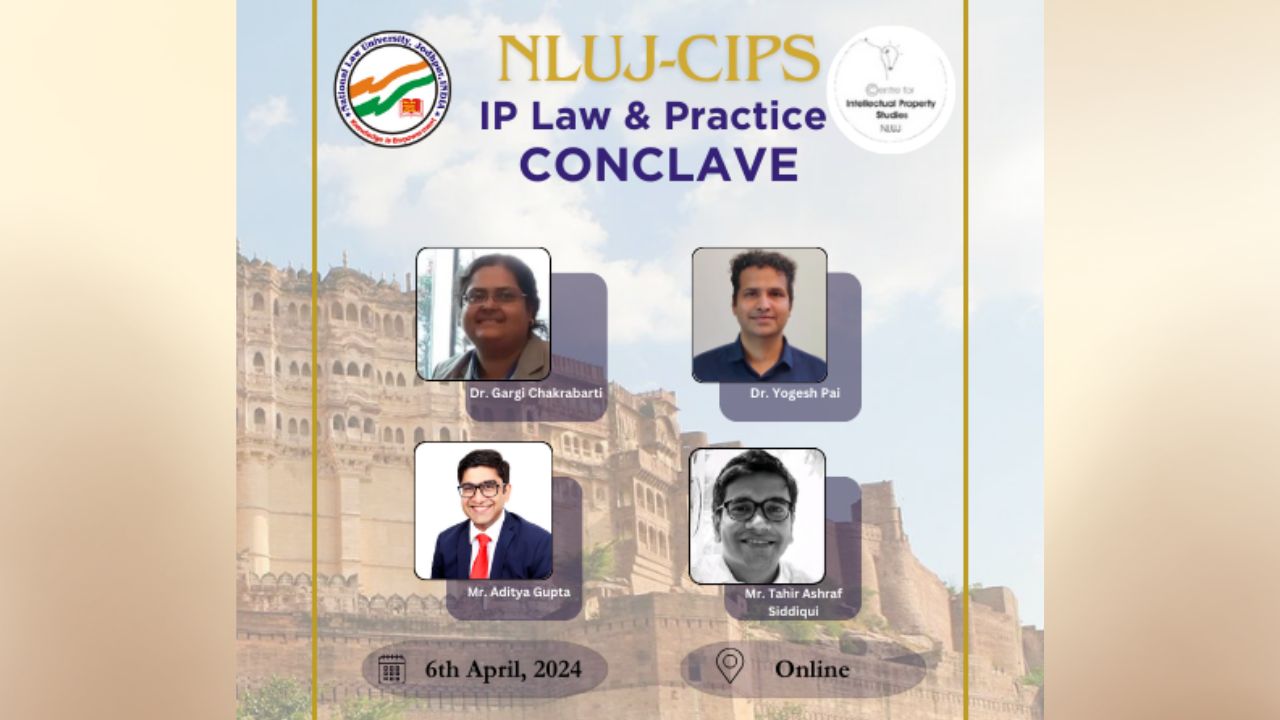 2nd CIPS-NLU Jodhpur IP Law & Practice Conclave