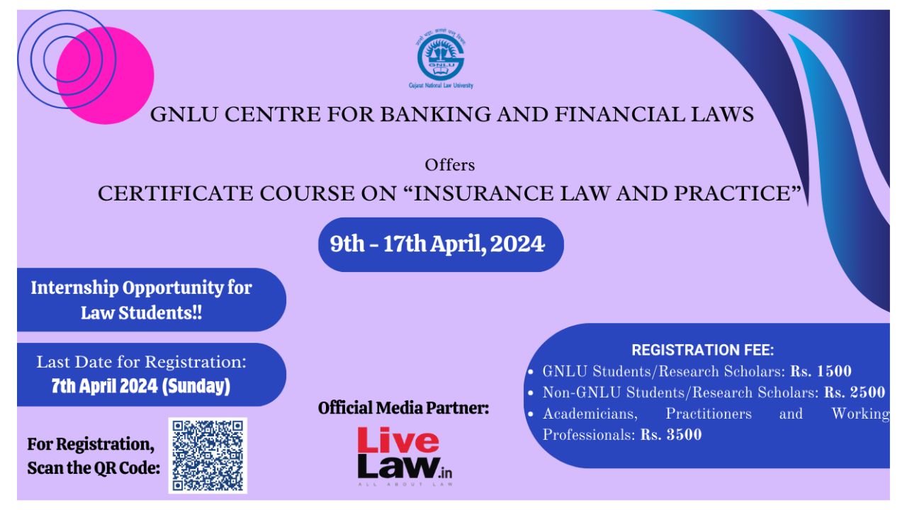 GNLU: Certificate Course On 'Insurance Law And Practice' [9th to 17th April 2024]