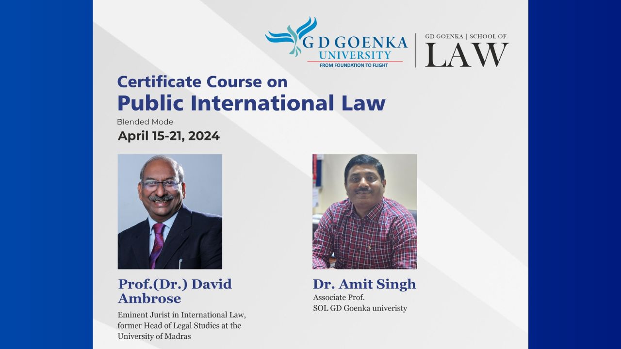 G D Goenka Certificate Course On 'Public International Law' [Online/Offline]