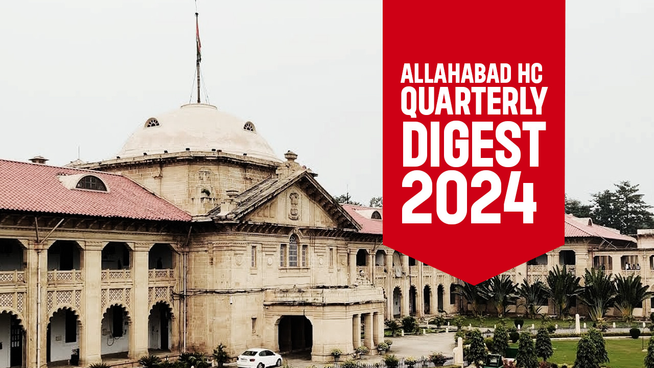 Allahabad High Court Quarterly Digest : October To December 2024