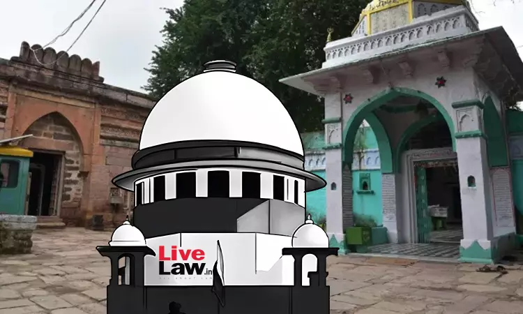 Bhojshala Temple-Kamal Maula Mosque Row : Supreme Court Bench Questions Excavation At Site Despite Interim Order