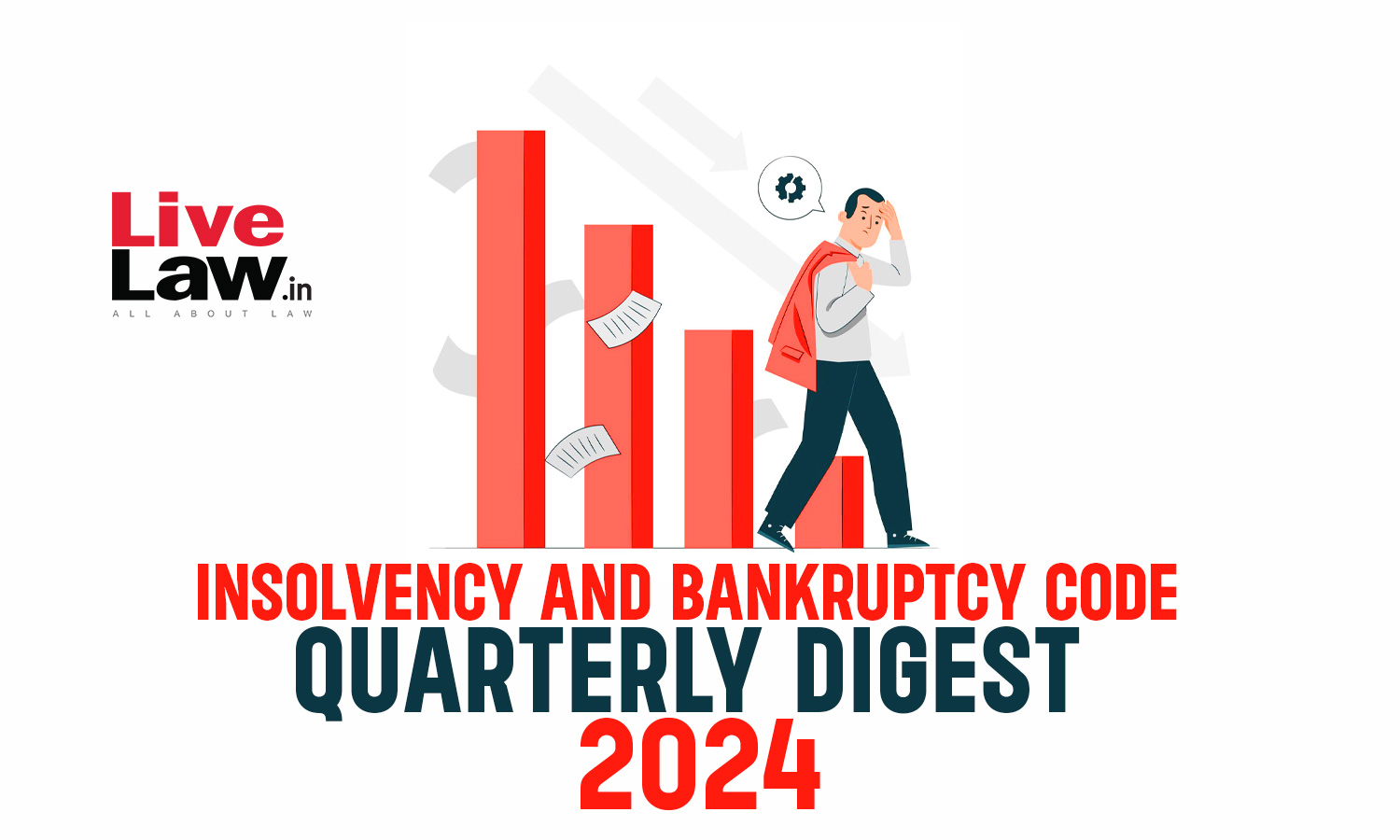 IBC Cases Quarterly Digest : January To March 2024