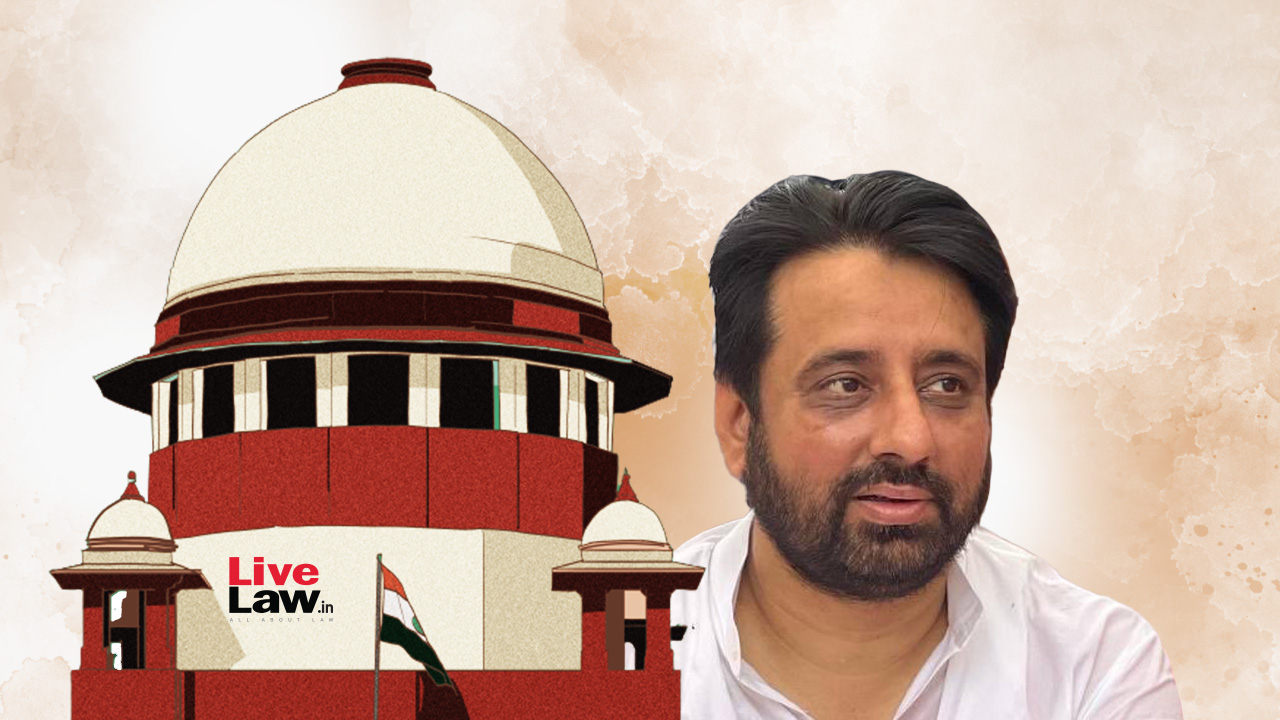 Supreme Court Refuses Anticipatory Bail To AAP MLA Amanatullah Khan In PMLA Case, Expresses Reservations With Delhi HC's Observations On Merits