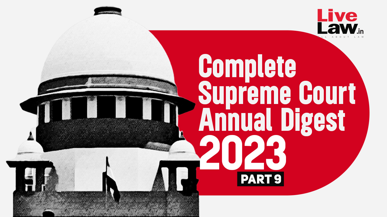 The Complete Supreme Court Annual Digest- 2023 [Part-IX]