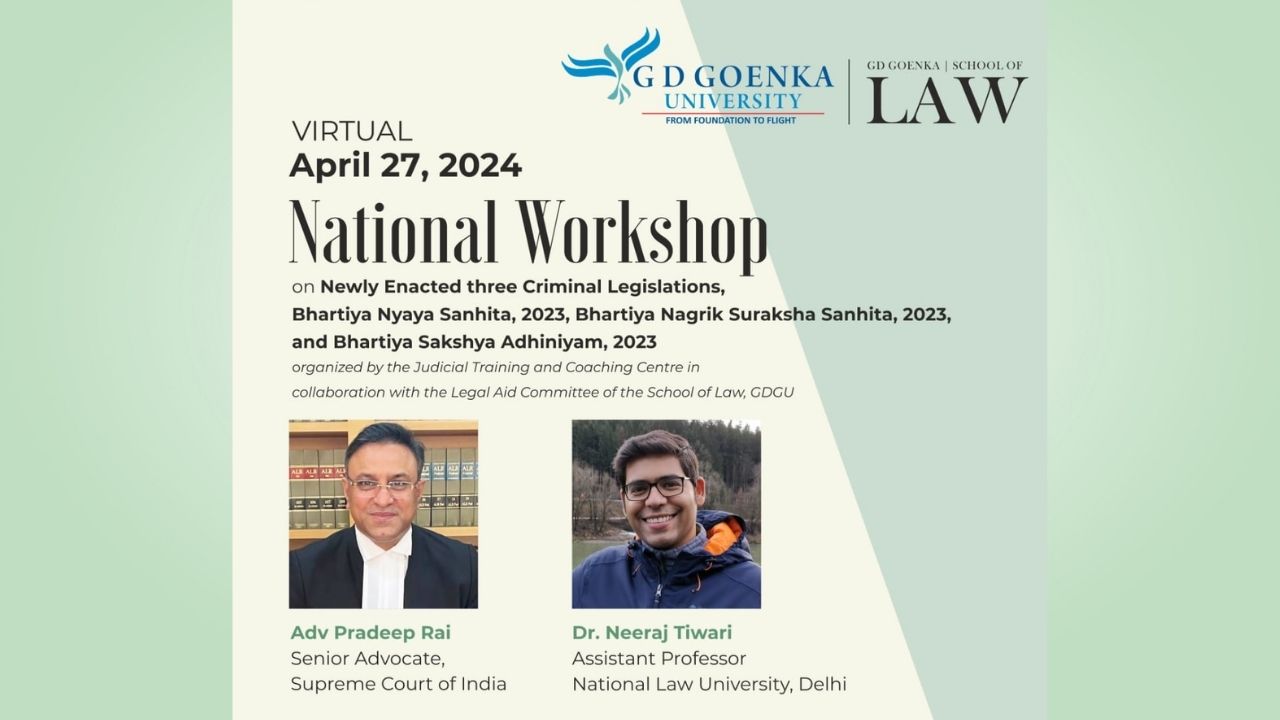 One-Day National Workshop On Newly Enacted Three Criminal Legislations, (Bhartiya Nyaya Sanhita, Bhartiya Nagrik Suraksha Sanhita, And Bhartiya Sakshya Adhiniyam [April 27]