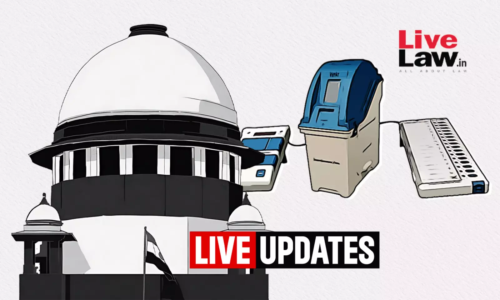 Supreme Court Judgment On EVM-VVPAT Verification : Live Updates