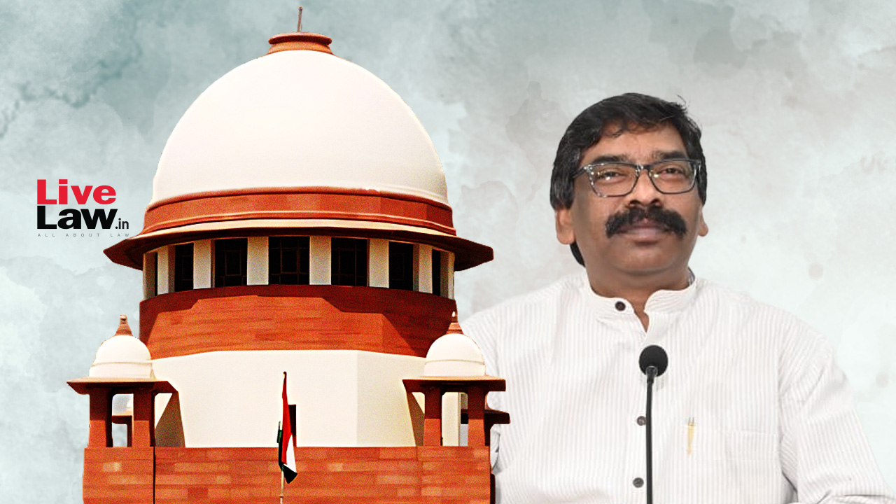 'Very Well Reasoned Judgment' : Supreme Court Dismisses ED's Challenge To HC Order Granting Bail To Hemant Soren