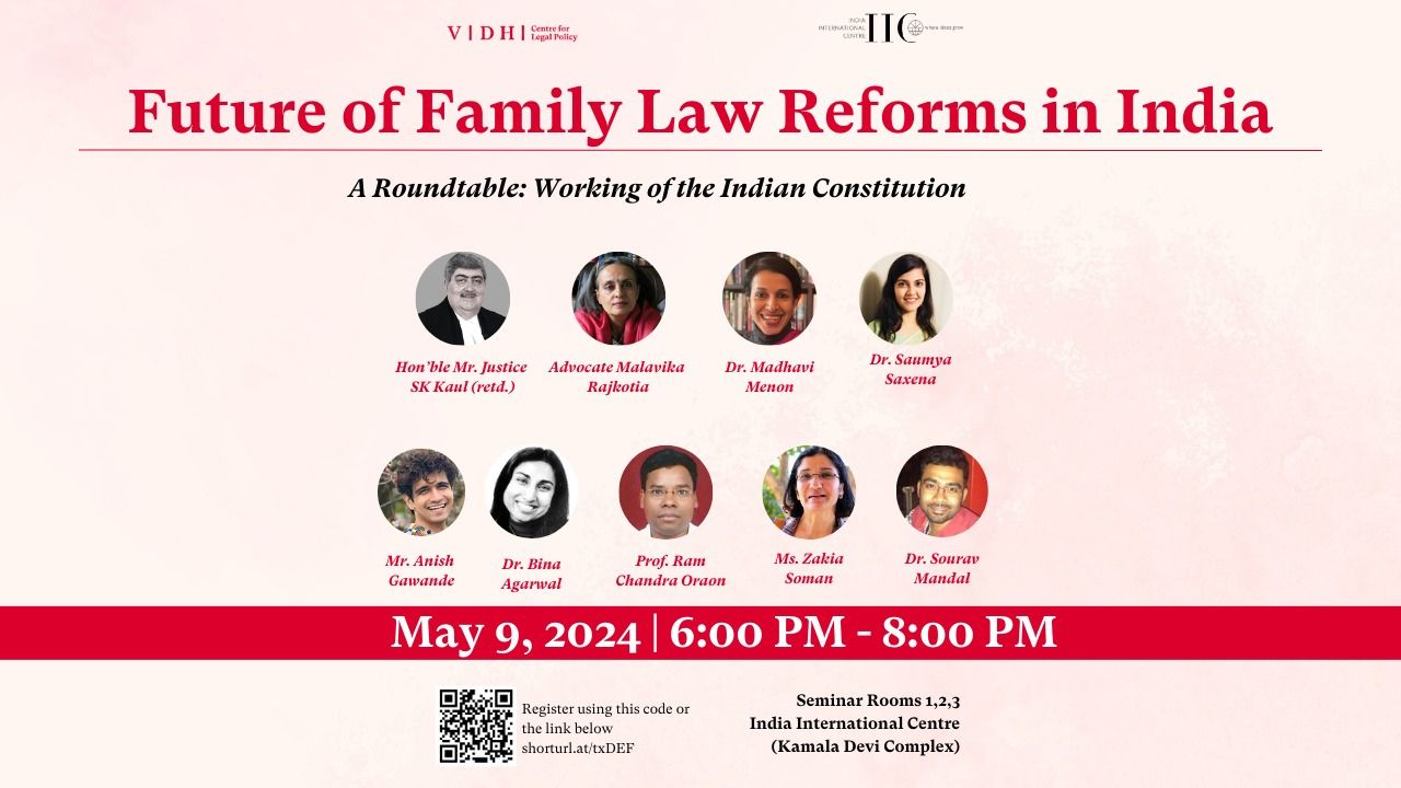 Vidhi Centre For Legal Policy & IIC: Roundtable On Future Of Family Law Reforms In India