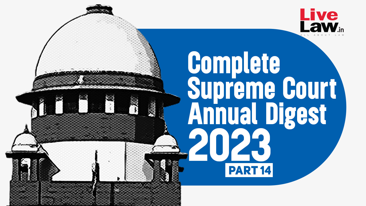 The Complete Supreme Court Annual Digest- 2023 [Part-XIV]