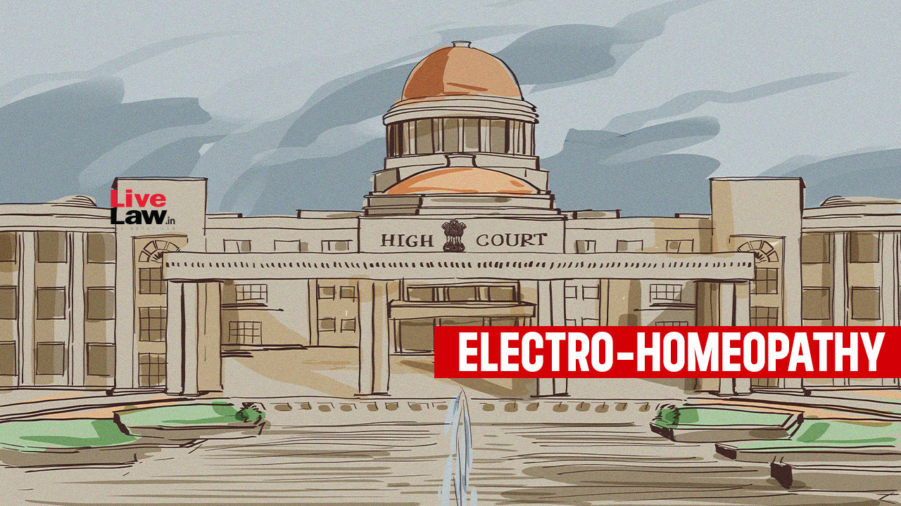 Practice Of Electro-Homeopathy Not Banned In UP But Such Practitioners Can't Use 'Doctor' Prefix: Allahabad High Court