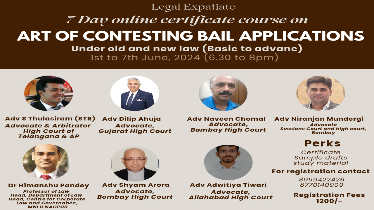 [Advt.]7 Day Online Certificate Course On Art Of Contesting Bail Applications By Legal Expatiate [1st To 7th June]