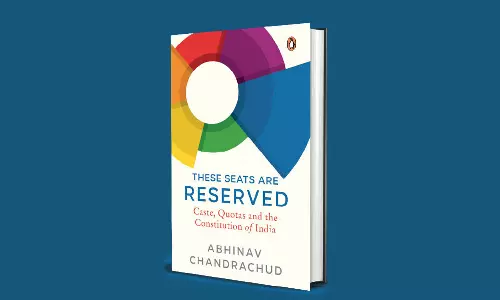 Book Review: These Seats Are Reserved: Caste, Quotas: Caste, Quotas And The Constitution Of India By Abhinav Chandrachud