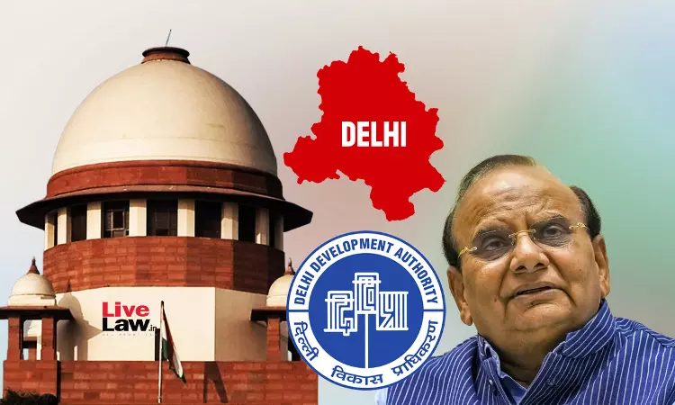 'Protecting Higher-Ups' : Supreme Court Pulls Up DDA For Not Giving Information On Delhi LG's Site Visit Ahead Of Cutting Trees