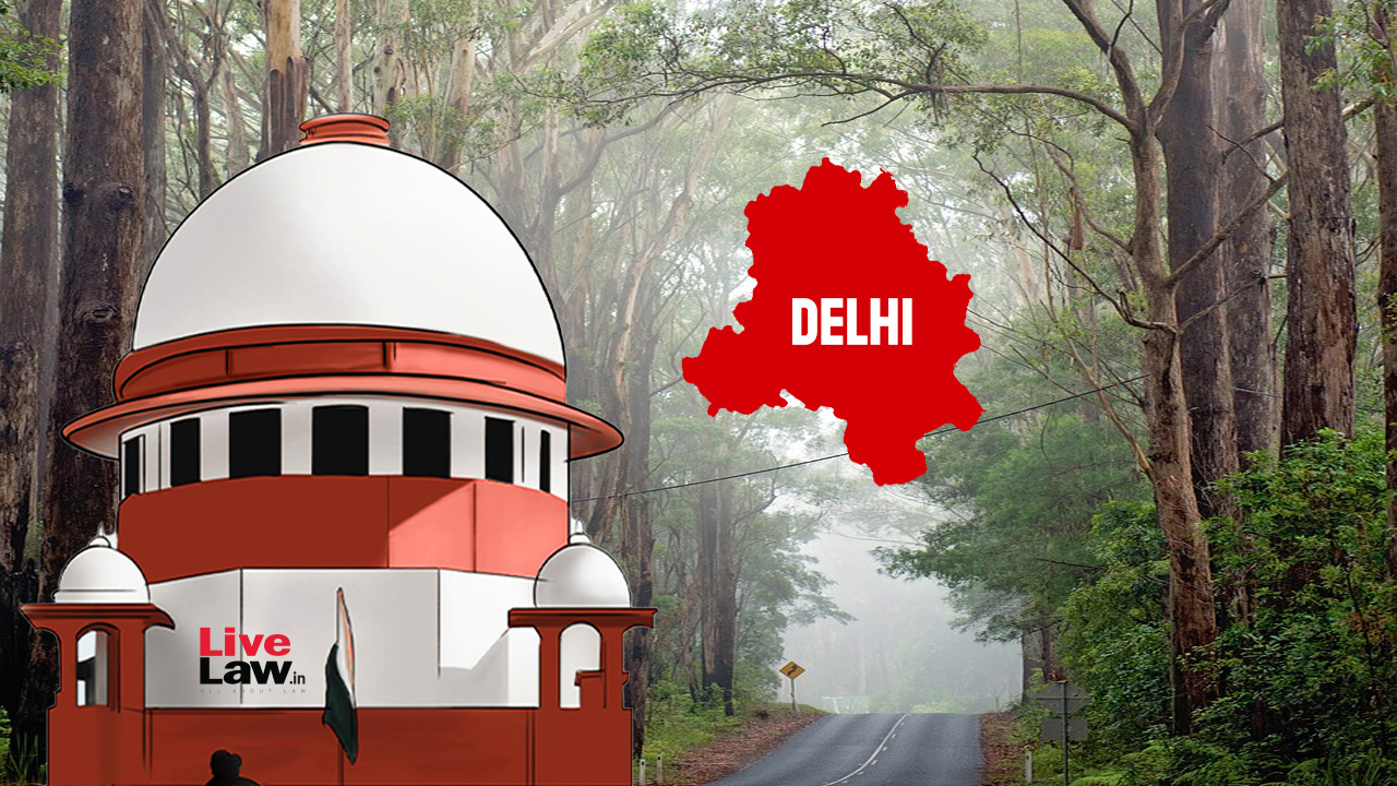 Delhi Preservation Of Trees Act | Supreme Court Stops Felling Of More Than 50 Trees Without CEC Approval, Orders Tree Census In Delhi