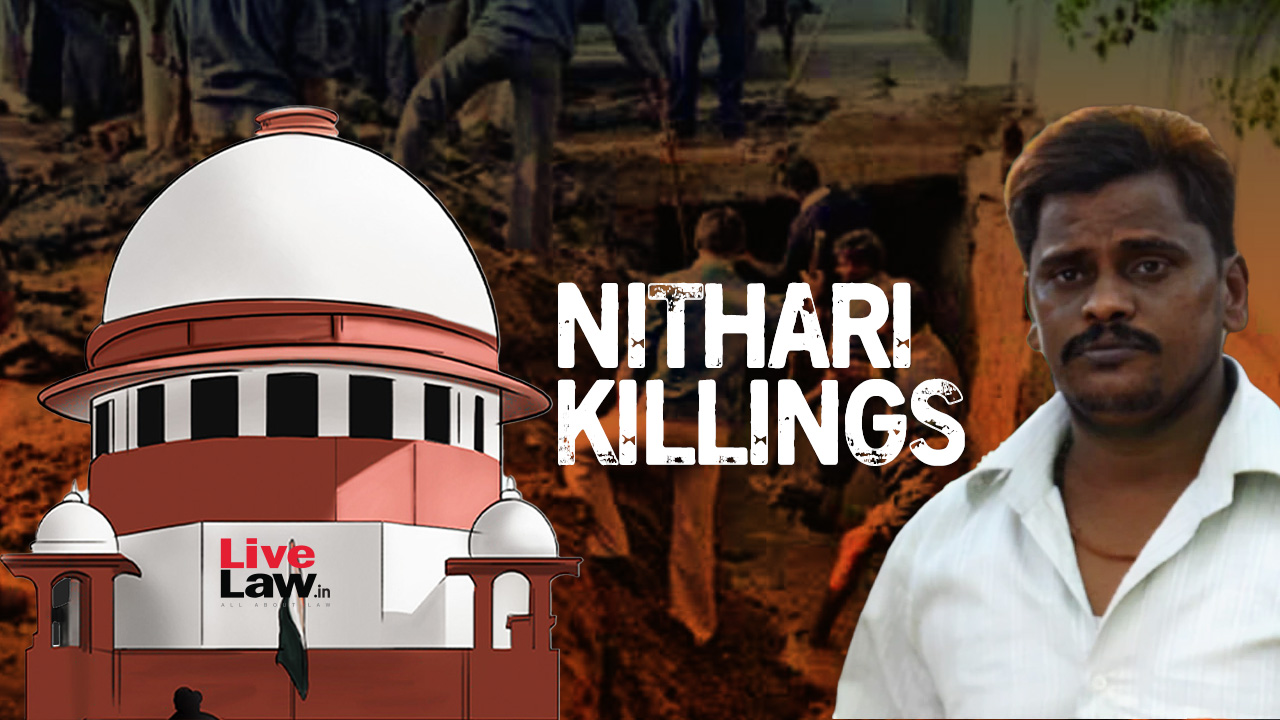 Nithari Killings | Supreme Court Posts CBI's Appeals Against Acquittal Of Surendra Koli For Final Hearing In March