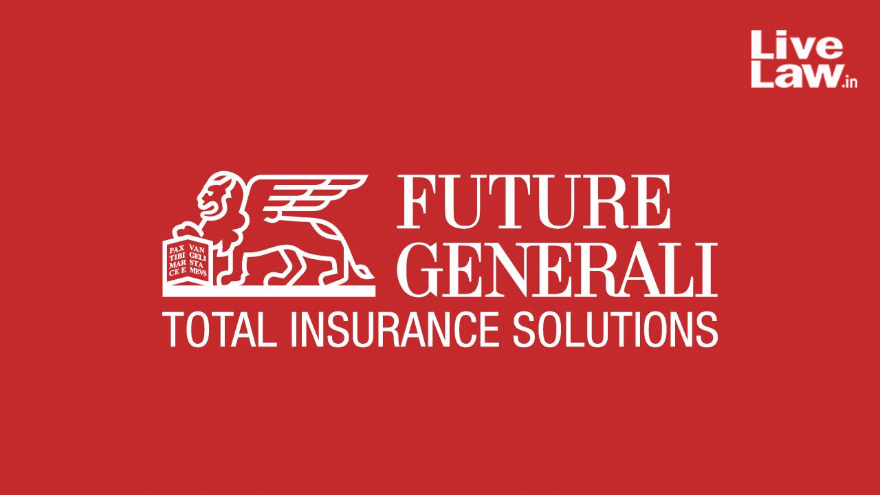 Ernakulam District Commission Holds Future Generali India Insurance Co. Liable For Wrongful Repudiation Of Genuine Medical Claim