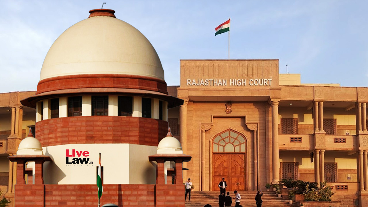 Supreme Court Dismisses Rajasthan HC's Plea Against Judicial Service Appointment Of Candidate After FIRs Were Closed