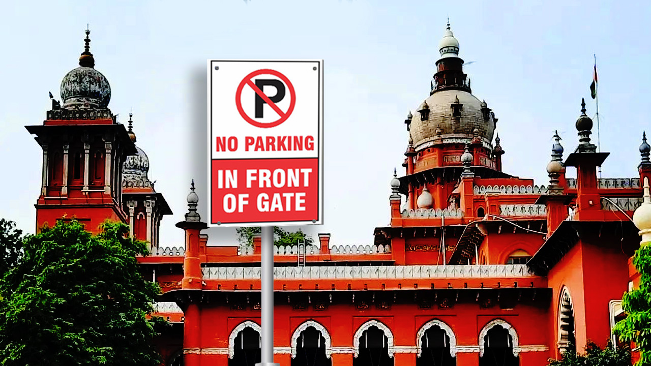 Will Remove Unauthorised 'No Parking' Signs Put Up By Private Building Owners In Public Roads: TN Govt Informs Madras High Court