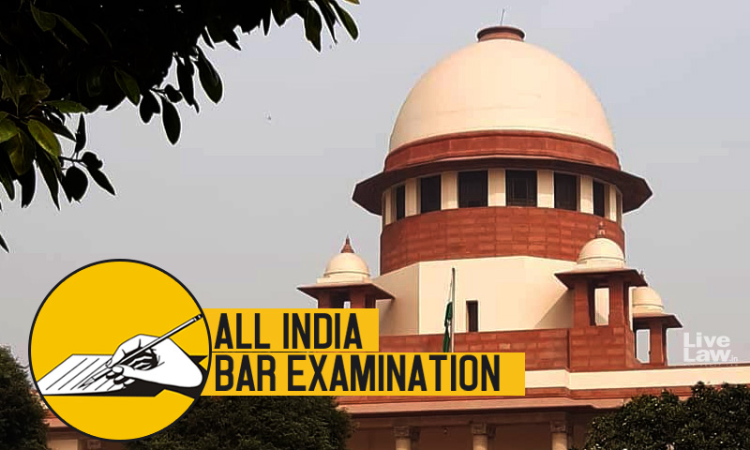 AIBE : Supreme Court Seeks BCI's Response On Plea To Allow Final Year Law Students To Appear In All India Bar Exam