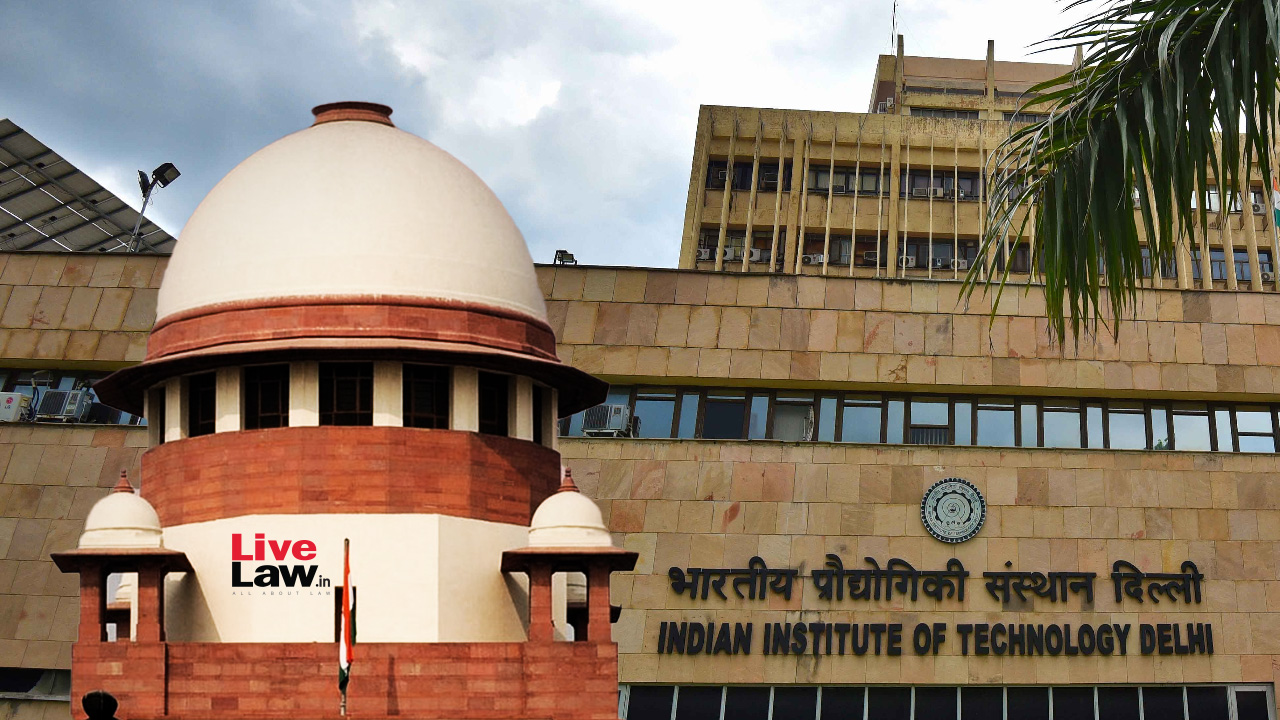 Supreme Court Issues Notice On Parents' Plea For Independent Probe Into Death Of Children Belonging To Scheduled Castes At IIT Delhi