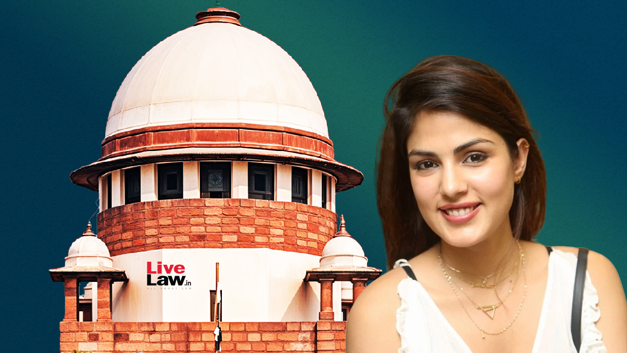 Supreme Court Rejects CBI Plea on Rhea Chakraborty LOCs