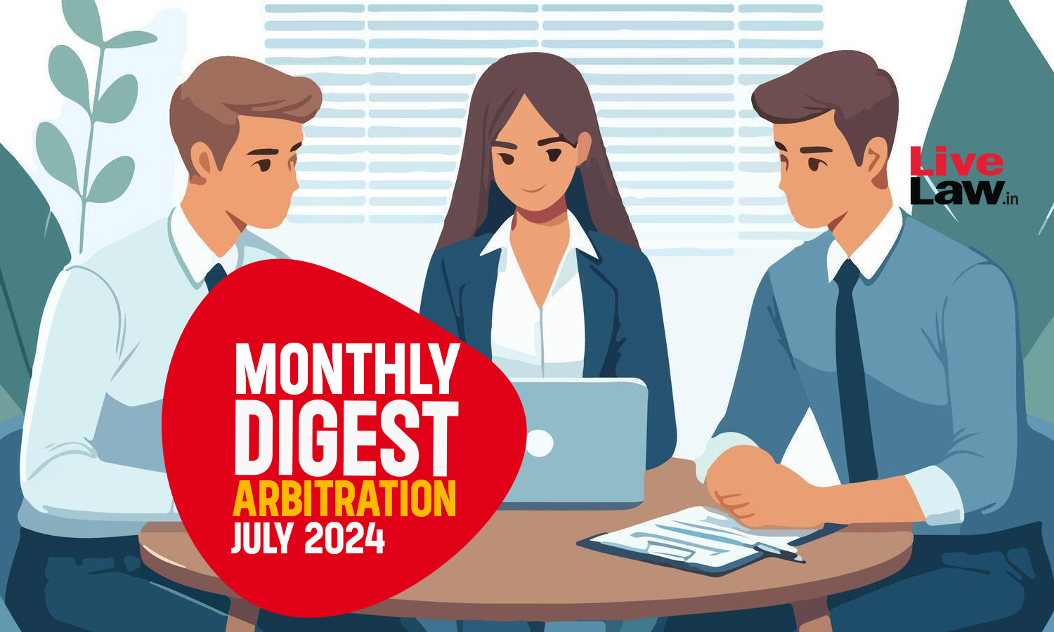 Arbitration Cases Monthly Digest: July 2024