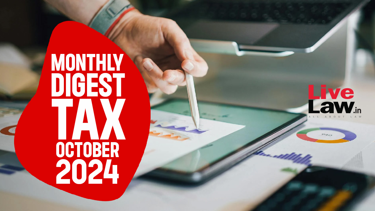 Tax Monthly Digest: October 2024