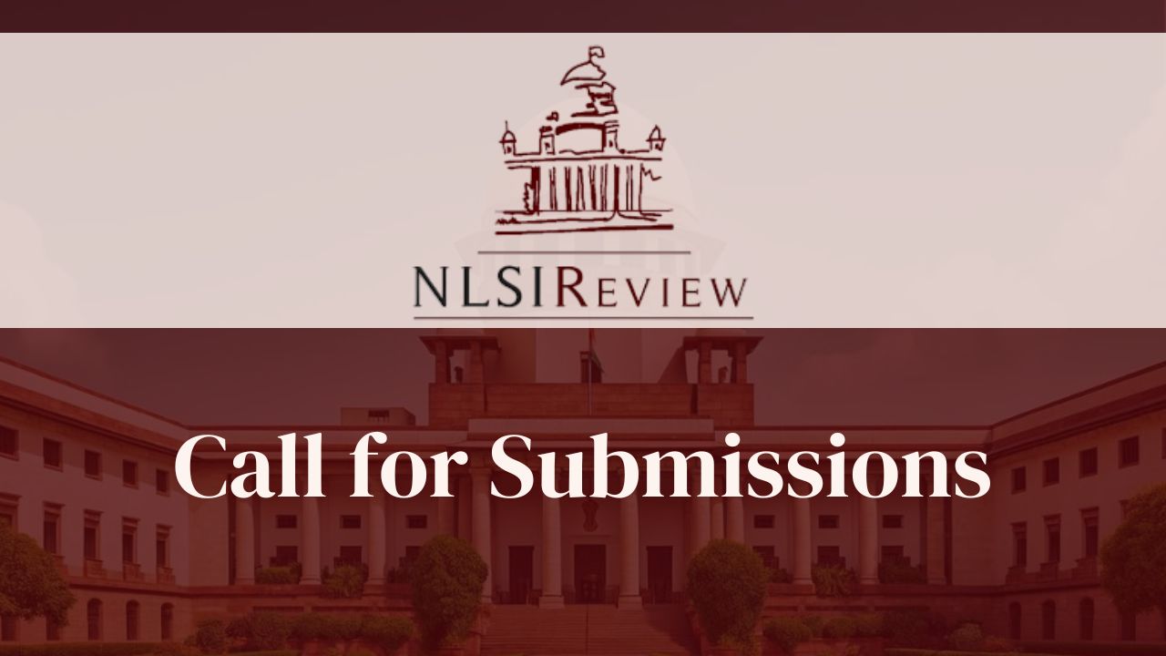 Call For Submissions: NLSIU's National Law School Of India Review [Volume 37(1)]