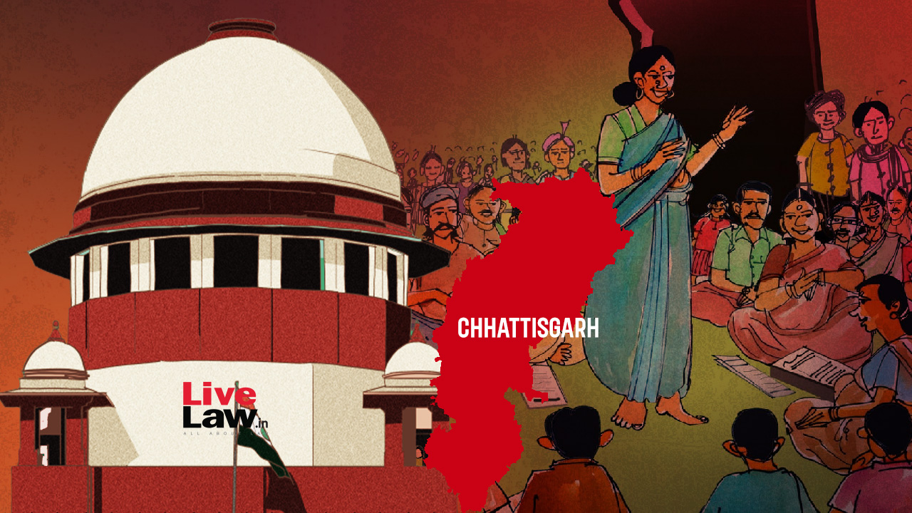 High-Handedness By State: Supreme Court Sets Aside Order Removing Chhattisgarh Woman Sarpanch From Office