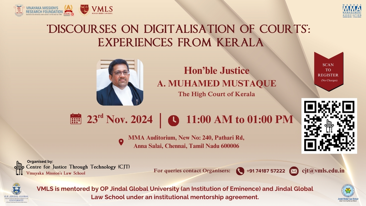 Vinayaka Mission's Law School Presents: 'Discourses On Digitization Of Courts – Experiences From Kerala' By Justice A. Muhamed Mustaque [23rd November]