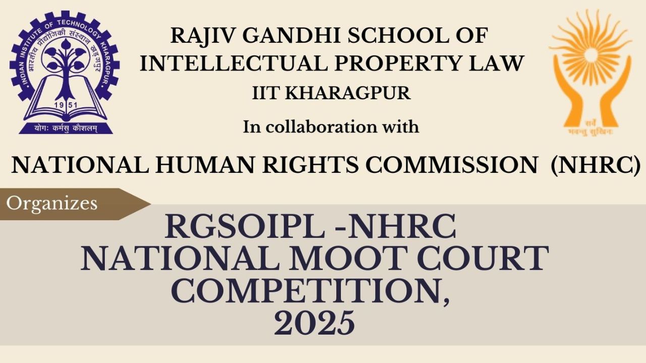 IIT Kharagpur: RGSOIPL-NHRC National Moot Court Competition 2025