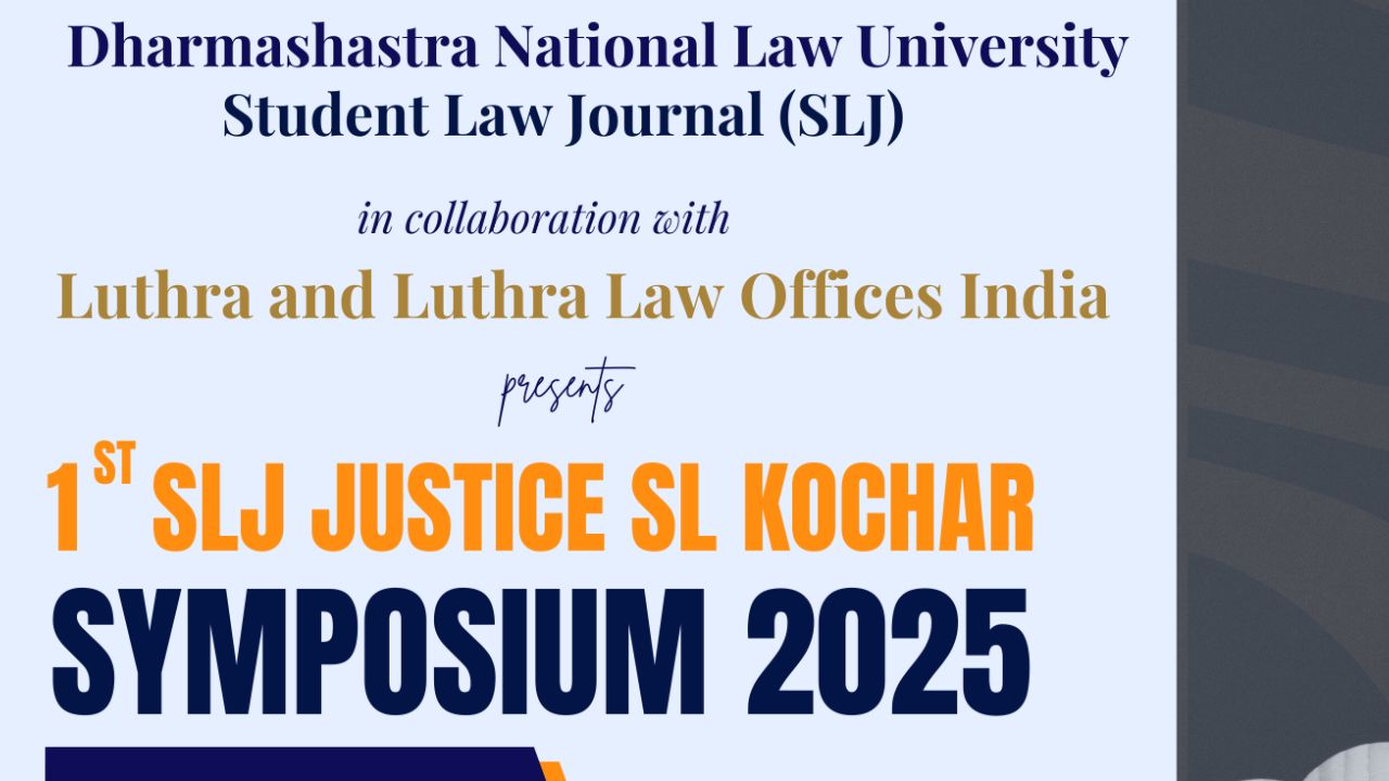 Call For Papers: DNLU Student Law Journal's "1st Justice SL Kochar Symposium 2025"