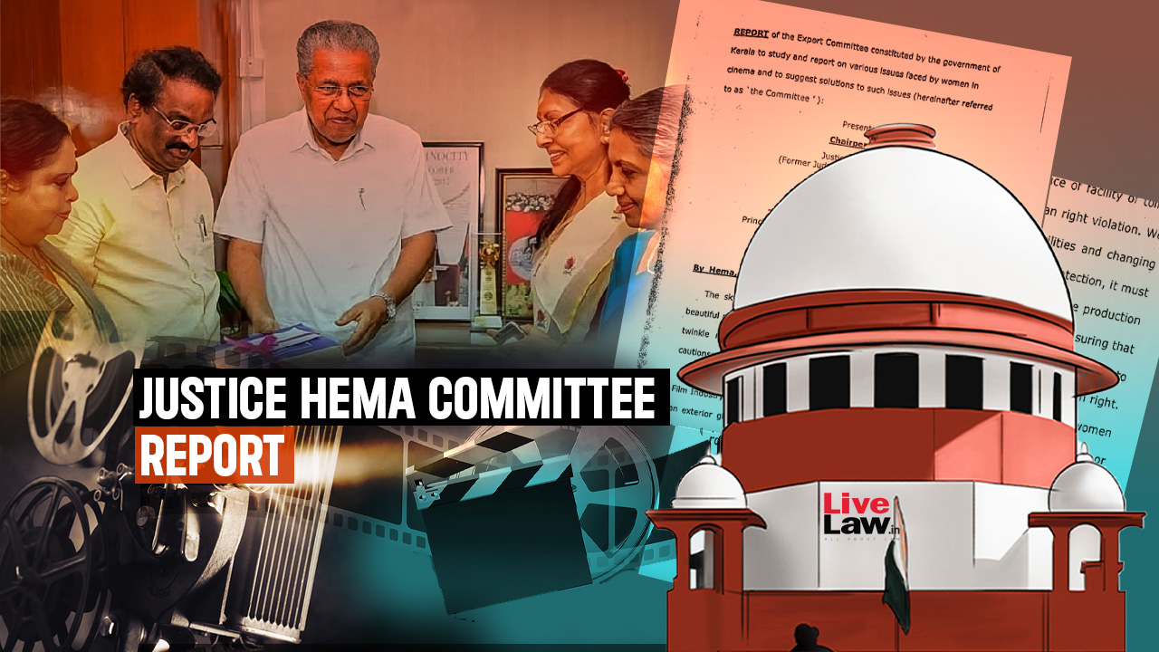 Hema Committee Report : How Can Witnesses Say They Won't Cooperate With Investigation? Supreme Court Asks