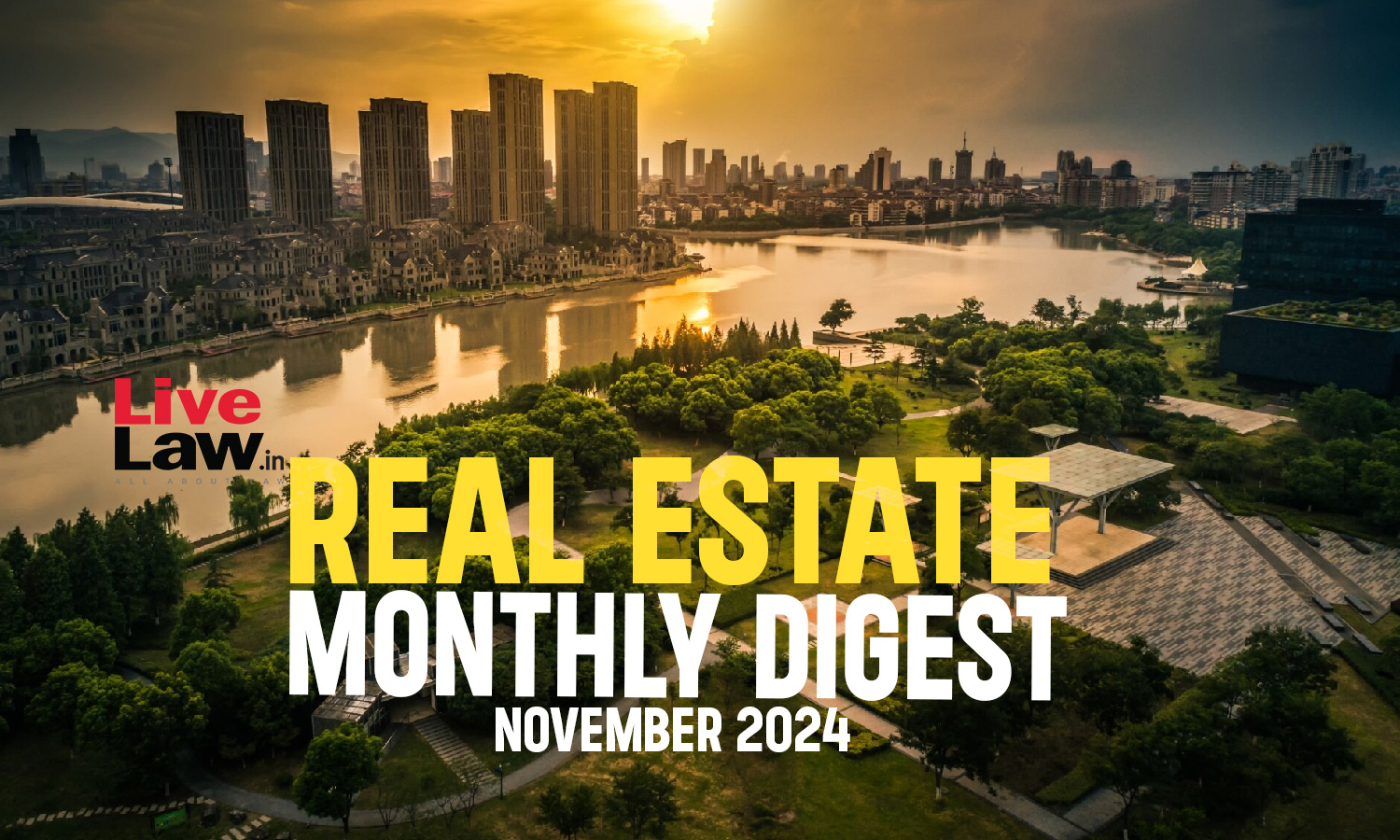 REAL ESTATE MONTHLY DIGEST: NOVEMBER 2024