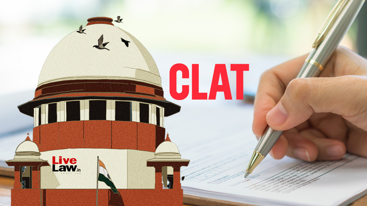 CLAT-PG 2025| Supreme Court Refuses To Entertain Plea Challenging CLAT-PG 2025 Results; Asks Candidates To Move HC