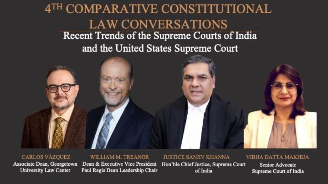 CJI Khanna And Georgetown Law Dean To Lead Comparative Constitutional Law Discussion On 'Recent Trends Of The Supreme Court Of India And The United States Supreme Court'