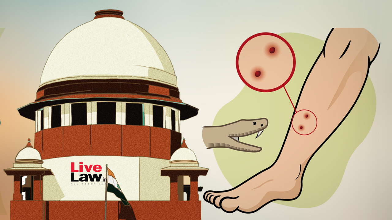 Supreme Court Issues Notice On PIL Raising Issue Of Snake Bites In India