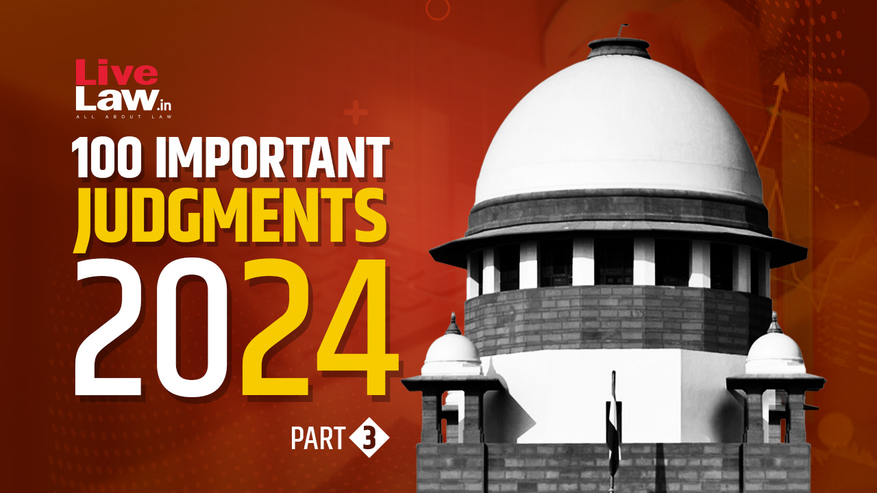 100 Important Supreme Court Judgments- Part 3 [51 to 75]